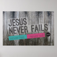 Jésus n'échoue jamais Poster chrétien
