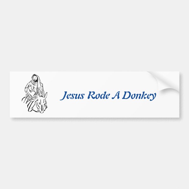 Jesus Rode A Donkey Bumper Sticker (Devant)