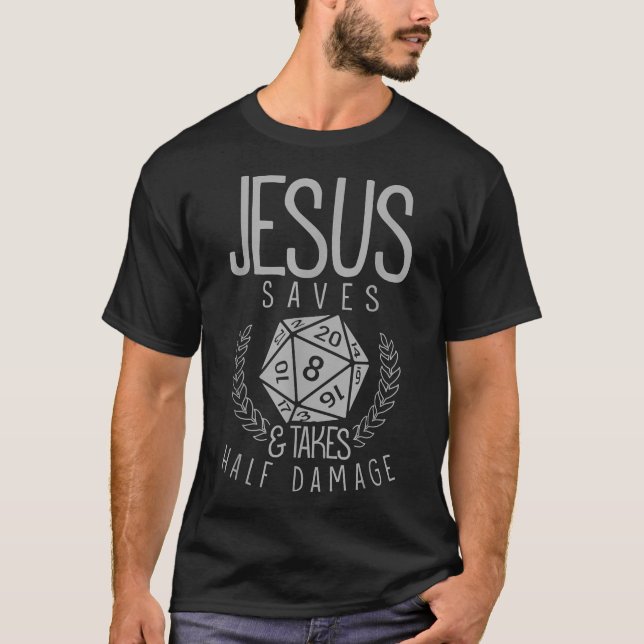 Jesus Saves & Takes Half Damage Funny T-Shirt (Devant)