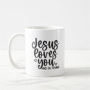 Jésus t'aime et j'essaie de citer Christian Mug