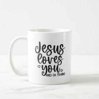 Jésus t'aime et j'essaie de citer Christian Mug