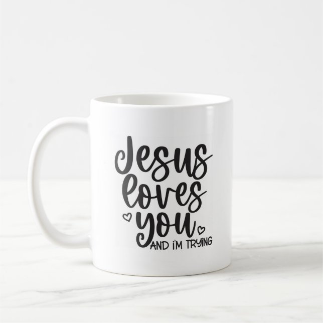 Jésus t'aime et j'essaie de citer Christian Mug (Gauche)