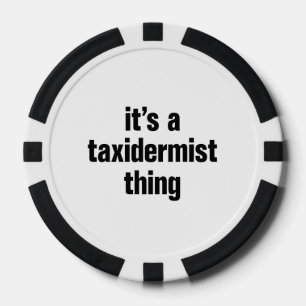 Jetons De Poker c'est un taxidermiste