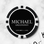 Jetons De Poker Nom et monogramme du Groomsman personnalisé<br><div class="desc">Cadeaux Groomsman personnalisés avec le nom,  le titre et la date mariage du marionnettiste personnalisé en style serif classique blanc sur arrière - plan noir. Aussi parfait pour Best Man,  Père de la Mariée et plus.</div>