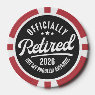Jetons De Poker Officiellement à la retraite 2026 Plus mon problèm