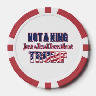 Jetons De Poker Pas un roi, juste un vrai président
