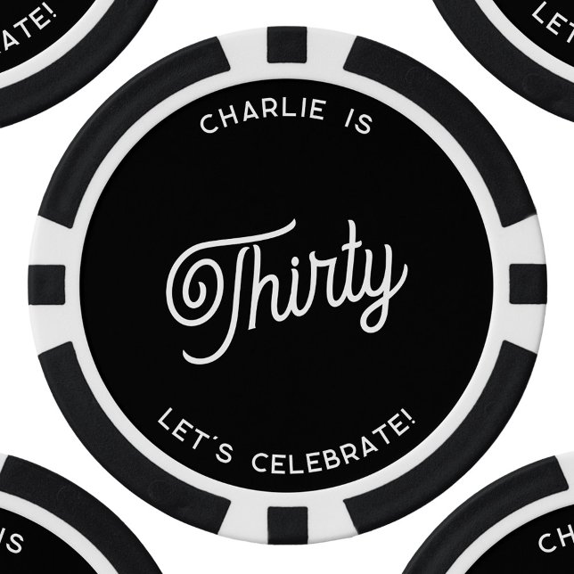 Jetons De Poker Personnalisé 30 Trente-trentième anniversaire (Thirty 30th birthday personalized black and white monochrome poker chips)