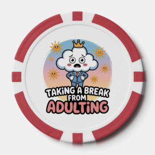 Jetons De Poker Prendre une pause pour l'adultes !",