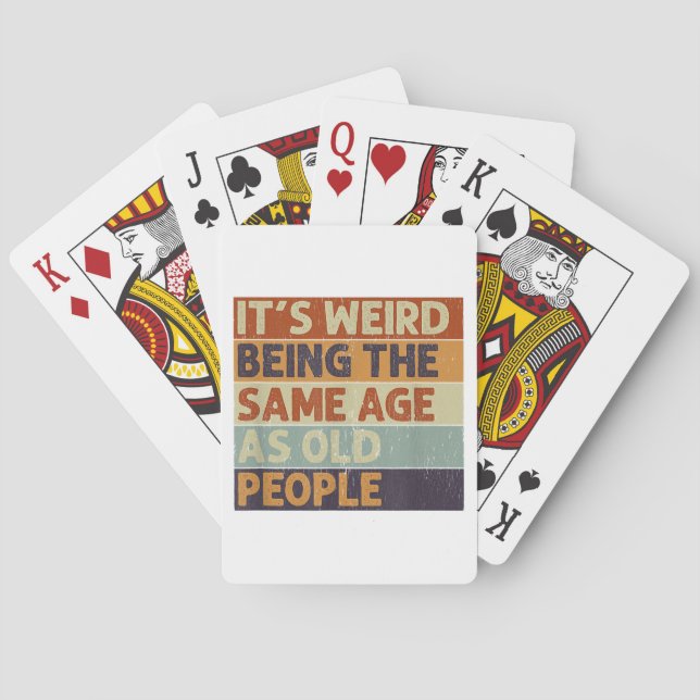 Jeu De Cartes C'est bizarre d'être le même âge que les personnes (dos)