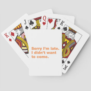 Jeu De Cartes désolé, tard, citation, drôle, anxiété, paresseux,