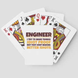 Jeu De Cartes Engineering Engineer Try Make Things Idiot Proof