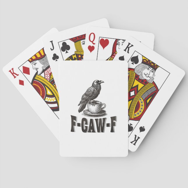 Jeu De Cartes Funny F-Caw-F Crow Coffee Adult Humor  (dos)