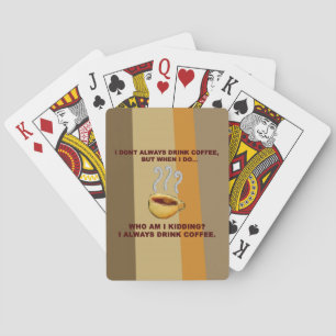 Jeu De Cartes I Don't Always Drink Coffee
