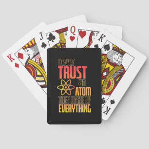 Jeu De Cartes Ils Ne Font Jamais Confiance À Un Atome Et Ils Fab