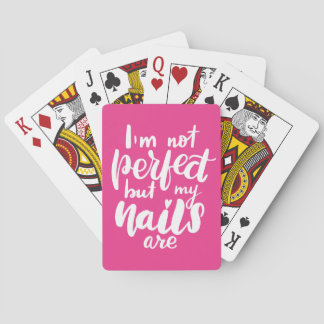 Jeu De Cartes I'm Not Perfect But My Nails Are