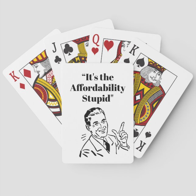 Jeu De Cartes It’s the Affordability Stupid (dos)