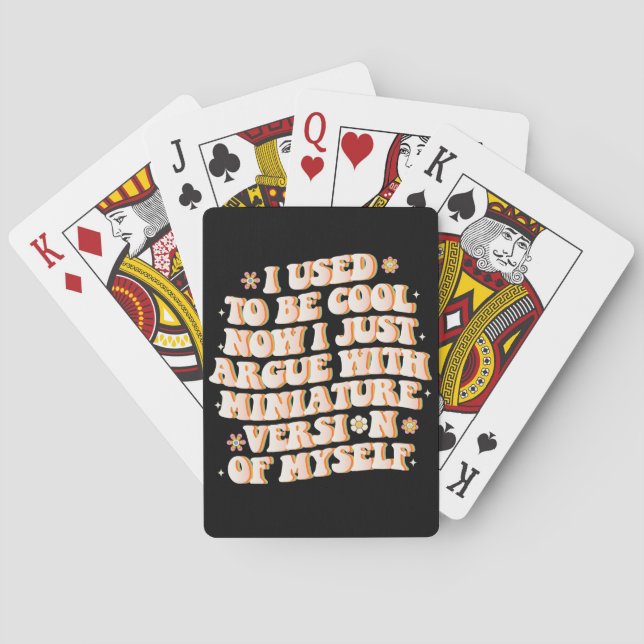 Jeu De Cartes J'Avais L'Habitude D'Être Cool Maintenant J'Argue  (dos)