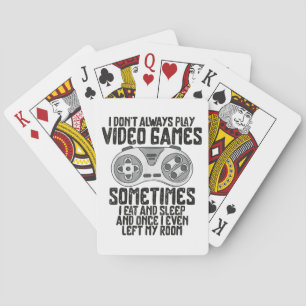 Jeu De Cartes Je ne joue pas toujours aux jeux vidéo Humour de j
