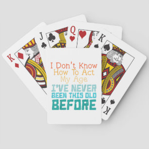 Jeu De Cartes Je ne sais pas comment agir à mon âge Funny Old Bi