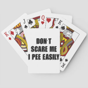 Jeu De Cartes Ne me faites pas peur, j'urine facilement sarcasme