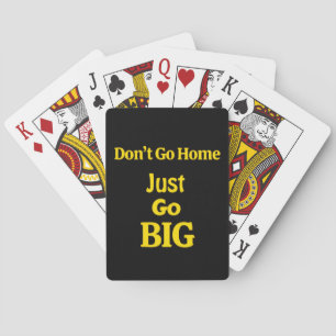 Jeu De Cartes Ne rentrez pas chez vous, allez-y à fond Phrase mo