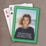 Jeu De Cartes Photo personnalisée et texte avec bordure verte<br><div class="desc">Une façon amusante de capturer des souvenirs et de les partager avec des amis. Ajoutez une photo verticale et votre légende préférée pour faire un cadeau cool pour vos amis.</div>