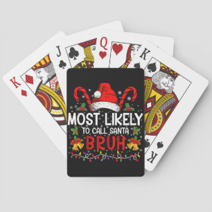 Jeu De Cartes Plus susceptible d'appeler le Père Noël Bruh Drôle