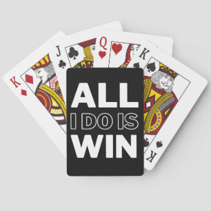 Jeu De Cartes Tout ce que je fais, c'est gagner - Citation Motiv