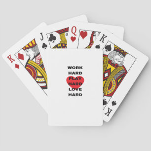 Jeu De Cartes Travaillez dur, Jouez si dur, aimez dur