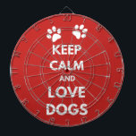 Jeu De Fléchettes Keep calm and love dogs<br><div class="desc">Keep calm and love dogs text design illustration with paw decoration for dog lovers</div>