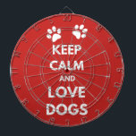 Jeu De Fléchettes Keep calm and love dogs<br><div class="desc">Keep calm and love dogs text design illustration with paw decoration for dog lovers</div>
