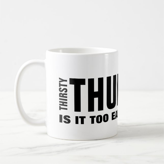 Jeudi assoiffé Mug drôle (Gauche)