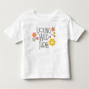 Jeune, sauvage et trois T-shirt enfant anniversa
