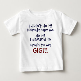 J'exige de parler à mon GIGI ! T-shirt infantile
