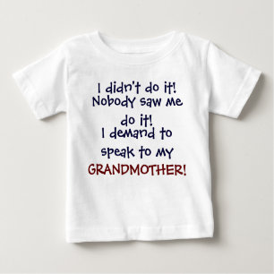 J'exige de parler à mon GRANDMOTHE ! T-shirt