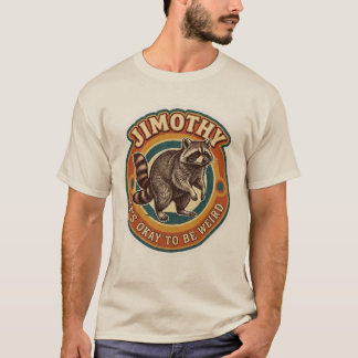 Jimothy C'est Okay D'être Drôle Vintage T-Shirt Ra