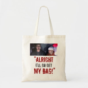"J'irai obtiens mon sac ! "