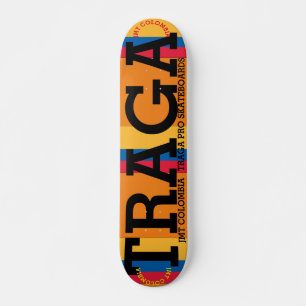 JMT COLOMBIE   TRAGA  7 3/4" Planche de Skateboard