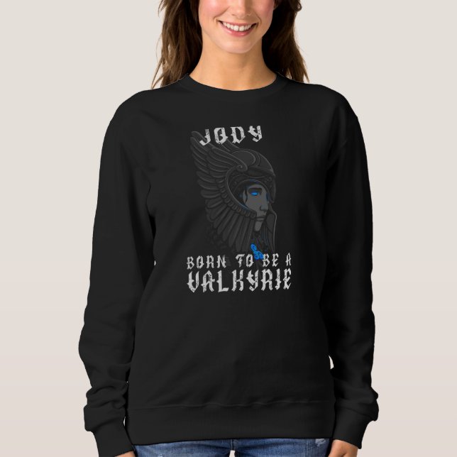 Jody Est Né Pour Être Un Pullover Personnalisé Val (Devant)