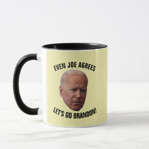 JOE BIDEN EST D'ACCORD, ALLONS-Y BRANDON ! Tasses