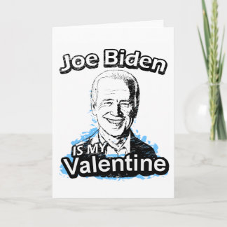 Joe Biden est ma carte de Valentine