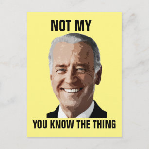 JOE BIDEN PAS MES CARTES POSTALES DU PRÉSIDENT
