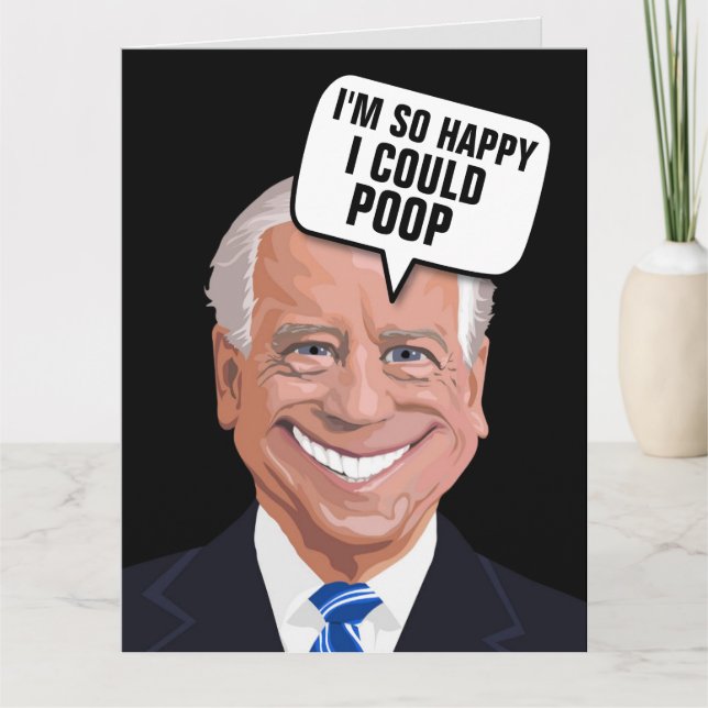 JOE BIDEN POOP FUNNY CARTES D'ANNIVERSAIRE (Devant)