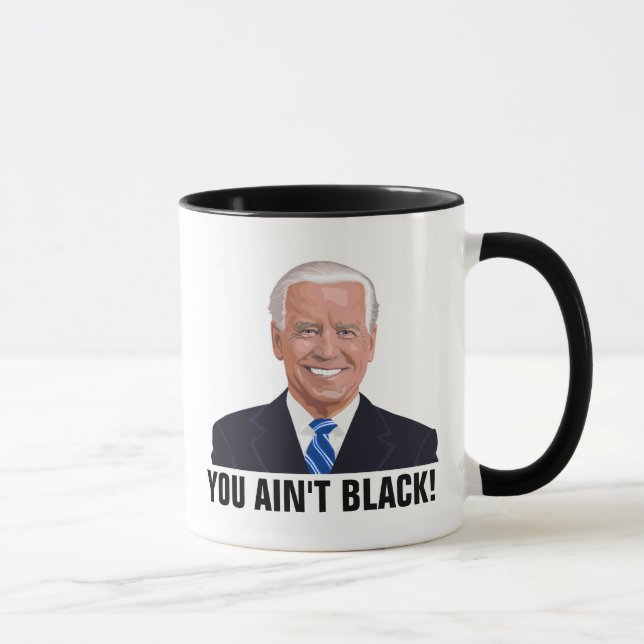 JOE BIDEN TU N'ES PAS NOIRE ! ! Tasses de café (Droite)