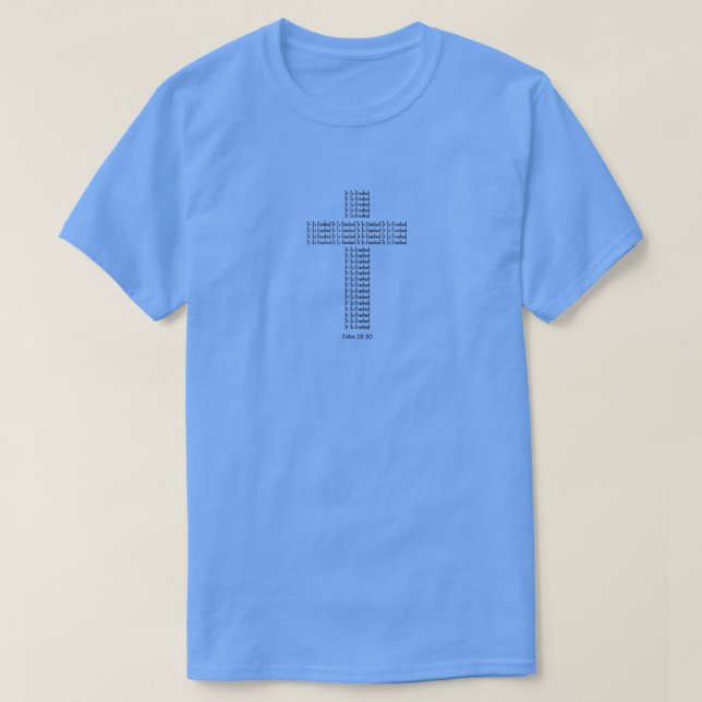 "John 19:30" (5) T-Shirt (Design devant)