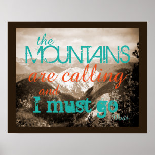John Muir cite un poster que les montagnes appelle