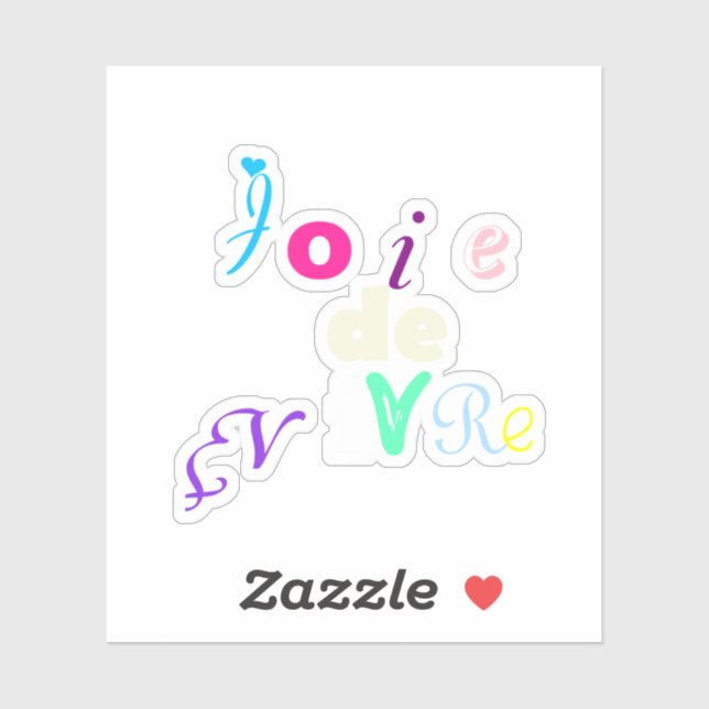 Joie de vivre Autocollant Vinyl Coupé sur mesure (Feuille)