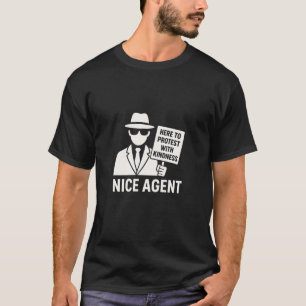 Joli Agent – Protestez avec gentillesse T-shirt