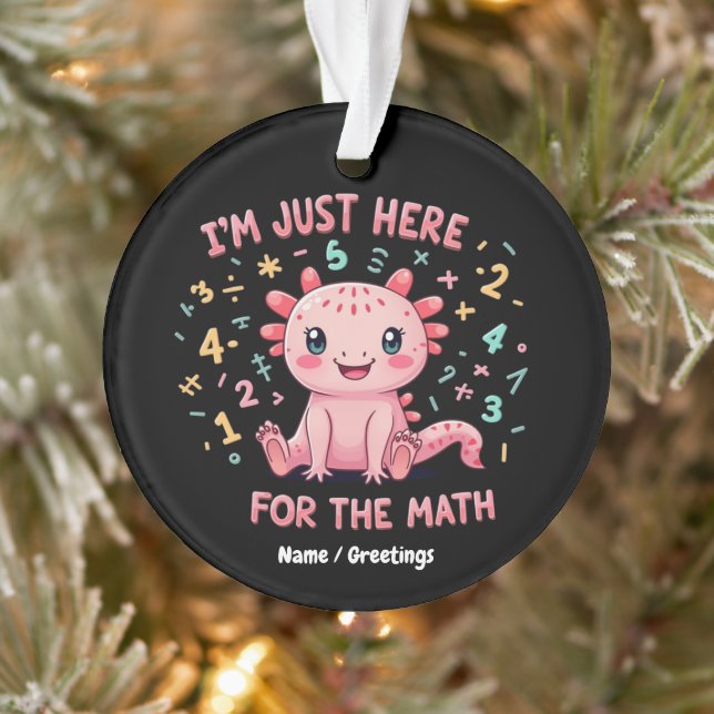 Joli Axolotl Je Suis Juste Ici pour les Maths Drôl (Arbre)