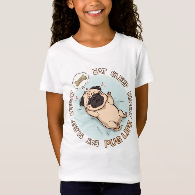 Joli T-Shirt Fille Pug Endormi | Manger Dormir Rép (Devant)
